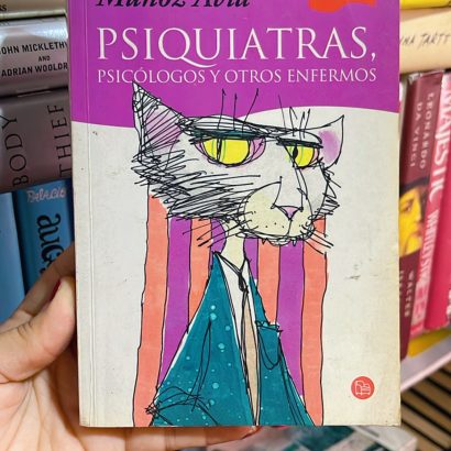 Psiquiatras, psicólogos y otros enfermos