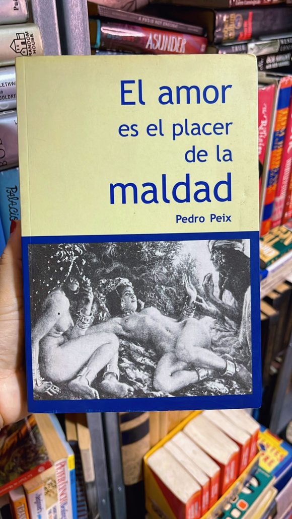 El amor es el placer de la maldad