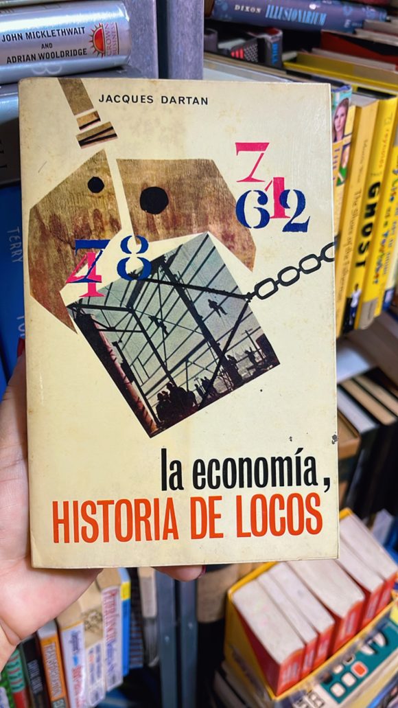 La economía, historia de locos